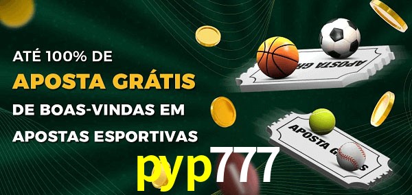 pyp777 Ate 100% de Aposta Gratis